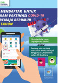 Cara Mendaftar Untuk Program Vaksinasi COVID-19 Bagi Remaja Berumur 12-17 Tahun